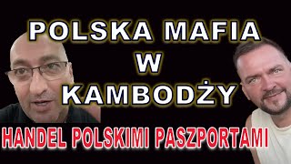 1  KAMBODŻAŃSKA OŚMIORNICA  HANDEL PASZPORTAMI [upl. by Brote]