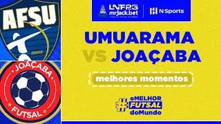 UMUARAMA 1 X 5 JOAÇABA  MELHORES MOMENTOS  LNF 2023 [upl. by Apur]