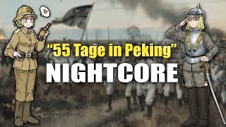 Nightcore  55 Tage in Peking  55 Days at Beijing [upl. by Yvette236]