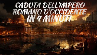 Caduta dellImpero Romano dOccidente in 4 minuti [upl. by Gemoets]