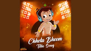 Chhota Bheem Title Song [upl. by Liv743]