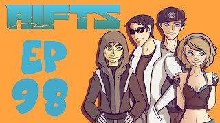 Rifts RPG Campaign Part 98 [upl. by Yllet919]