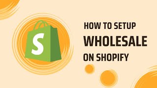 How to set up wholesale on shopify store [upl. by Kenward]