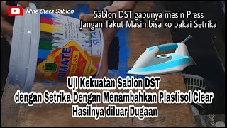 Uji Coba SABLON DST dengan Setrika dengan Plastisol Clear SABLON DST INDONESIA [upl. by Jinny]