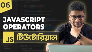 JavaScript Operators  JavaScript Tutorial For Beginners  Part 06 [upl. by Newob138]