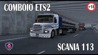 COMBOIO NO ETS2 DE SCANIA 113 MUITA RESENHA E BARBARIDADES KK 18 [upl. by Eannaj]