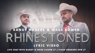 Randy Rogers amp Wade Bowen  quotRhinestonedquot Official Lyric Video [upl. by Edylc]