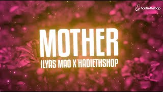 Ilyas Mao x Hadiethshop  Mother vocals only [upl. by Enirak]