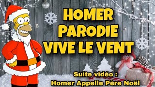 Homer  Jai scoué ta mère Parodie Vive le vent [upl. by Tram]