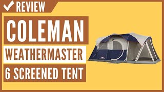 Coleman Elite WeatherMaster 6 Screened Tent Review [upl. by Rudie]