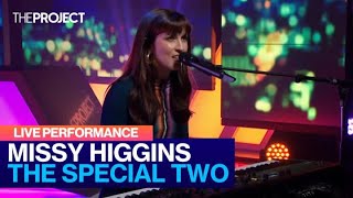 Missy Higgins Performs The Special Two On The Project [upl. by Alegnave]