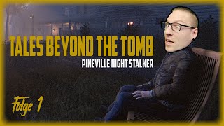 Wir spielen Tales Beyond The Tomb  Pineville Night Stalker  Part 1  Indie Horror Game  Deutsch [upl. by Vernen42]