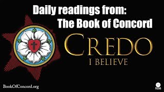 Daily Readings Book of Concord Three Ecumenical Creeds [upl. by Chung]