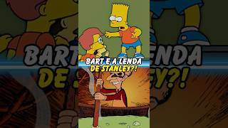 BART E A LENDA STANLEY simpsons thesimpsons shorts homer bart [upl. by Letnohc444]