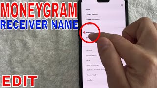 ✅ How To Edit MoneyGram Receiver Name 🔴 [upl. by Tammara]