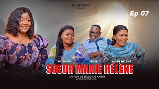 SOEUR MARIE HÉLÉNE EPISODE 7 Nouveau Film congolais BelArt Prod Septembre 2024 [upl. by Annadal930]