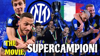 INTER SUPERCAMPIONE  IL FILM COMPLETO DELLA SUPERCOPPA ITALIANA [upl. by Ozen]