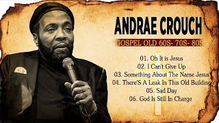 Live Stream  Andrae Crouch The Great Gospel  ✝️OLD SCHOOL GOSPEL GREATEST HITS [upl. by Karrah922]