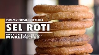 How to Make Sel Roti  Nepali Food Recipe [upl. by Peednas]