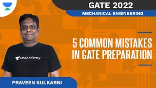 Common Mistakes in GATE Preparation  Mechanical  Praveen Kulkarni [upl. by Laenaj]