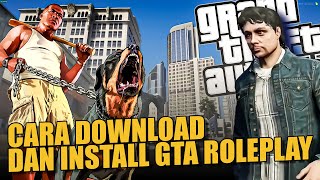 PANDUAN LENGKAP 2024  CARA DOWNLOAD amp INSTALL GTA 5 ROLEPLAY  MAIN GTA V ROLEPLAY 2024 [upl. by Adleme399]