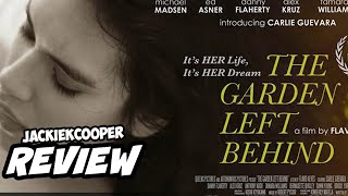 The Garden Left Behind Movie Review  JackieKCooper [upl. by June]