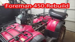 Honda Foreman 450 ReBuild [upl. by Naired]