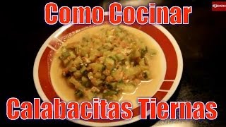 Calabacitas Tiernas Facil Y Rapido  Recetas en Casayfamiliatv [upl. by Allenaj]