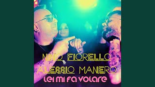 Lei mi fa volare feat Alessio Manero [upl. by Eelah]