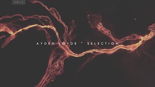 AYDEN LOYDE ° SELECTION  Vol I KREAM MEDUZA Vintage Culture ARTBAT Kx5 amp Anyma House Mix [upl. by Zosi]