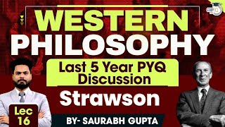 Western Philosophy  Lec 16  Strawson  PYQ Discussion  StudyIQ IAS [upl. by Huan321]