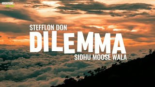 DILEMMA Lyrics  Sidhu Moose Wala  Stefflon Don  Anurag  HighTune Music [upl. by Ama935]