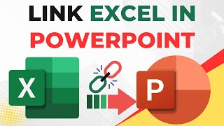 How to Link Excel In PowerPoint Step By Step [upl. by Sapphera]