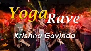 Krishna Govinda Yoga Rave  So What Project [upl. by Eiramannod]