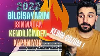 Bilgisayarım Isınmadan Kendiliğinden Kapanıyor  Bilgisayar KapanıyorDizüstüampMasaüstü Bilgisayarlar [upl. by Esom]