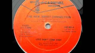 The New Jersey Connection  Love Dont Come Easy [upl. by Suoirrad191]