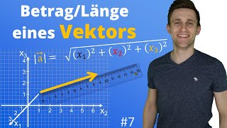 Betrag Länge eines Vektors berechnen  Koordinatengeometrie Vektorgeometrie 7 [upl. by Madeline]