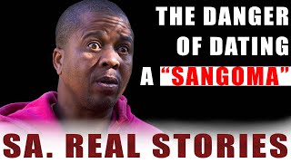 Episode 10 The Danger of Dating a Sangoma SAREALSTORIES [upl. by Lirrad]