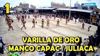 VARILLA DE ORO JULIACA manco capac 12 Peru 2024 [upl. by Delija702]