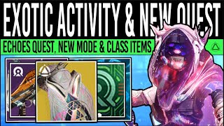 Destiny 2 MASSIVE RESET amp EXOTIC CLASS ITEMS Echoes ACT I New Quests Secret Activity 11th June [upl. by Romilly103]