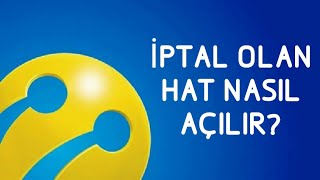 Turkcell İptal Olan Hat Nasıl Açılır Kapanan Hattı Açma [upl. by Anyahs553]