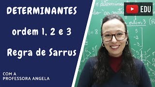 Determinantes de uma Matriz de ordem 1 2 e 3 Regra de Sarrus  Professora Angela [upl. by Amer]