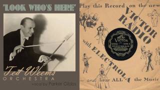 1932 Look Whos Here Ted Weems Orch HD 78rpm [upl. by Cogan751]