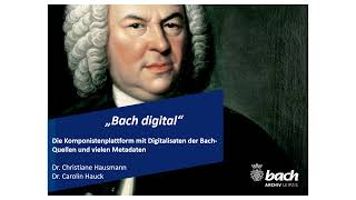 „Bach digital“ – Komponistenplattform mit Digitalisaten der BachQuellen und vielen Metadaten [upl. by Burch]