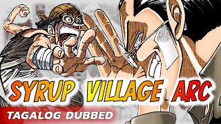 SYRUP VILLAGE ARC  One Piece Manga Chapter 22 to 41  Tagalog Dubbed [upl. by Reeve649]