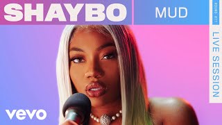 Shaybo  Mud Live  VEVO Rounds [upl. by Eladnor]