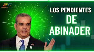 Los pendientes de Abinader [upl. by Rovert]