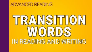 Transition words in reading and writing [upl. by Ayle522]