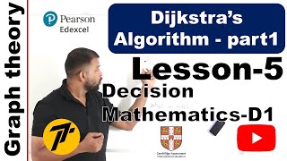 Lesson5  Dijkstras algorithm  part1  Decision mathematics Graph theory  CAIE Pearson Edexcel [upl. by Notsehc]