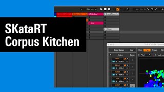 IRCAM Tutorials  SKataRT Corpus Kitchen [upl. by Neerom614]